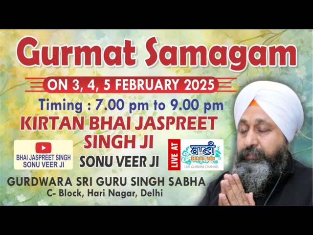 LIVE Day:3 Bhai Jaspreet Singh Ji Sonu Veerji | Gurdwara C-Block,Hari Nagar-Delhi | 05.Feb.2025