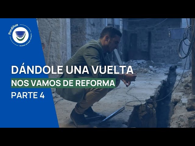 Nos vamos de reforma Parte 4! Clínica Médico Dental Pardiñas