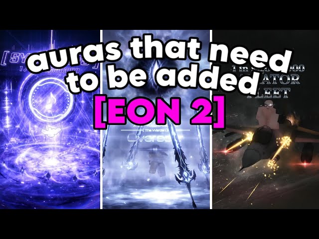 Auras That Need To Be Added In Eon 2 (#2) | Sol's RNG