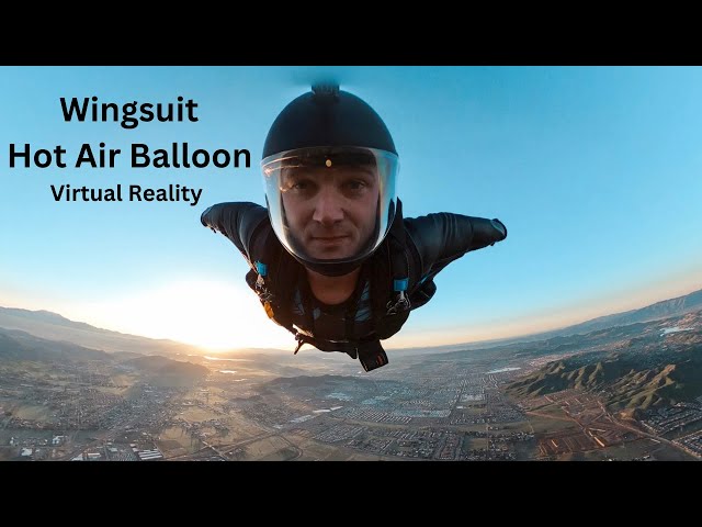 Wingsuit Skydive from Hot Air Balloon | Immersive 360 VR