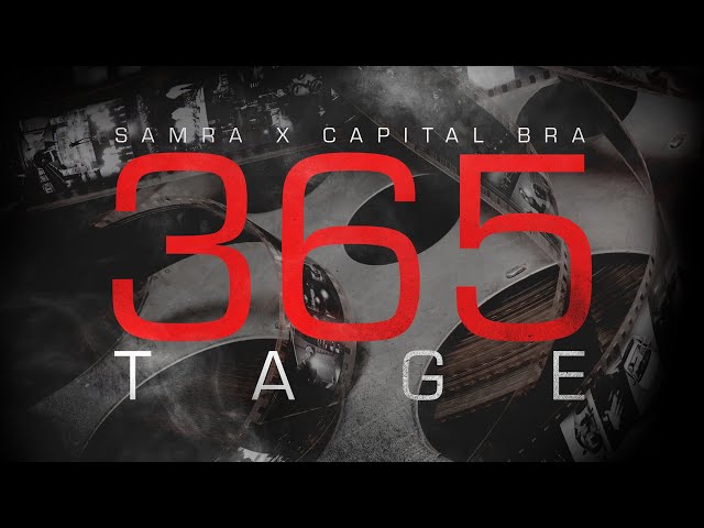 SAMRA & CAPITAL BRA - 365 TAGE