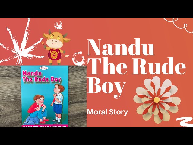 Nandu The Rude Boy (0-6 years)  | stories for Kids| English Moral Story