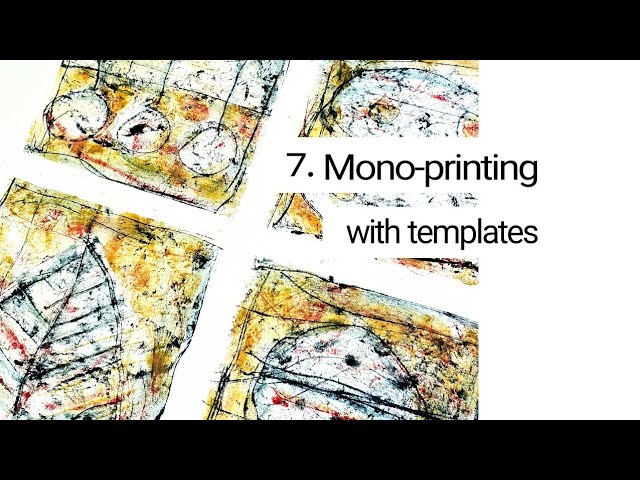 Monoprinting with templates TIRELS 7