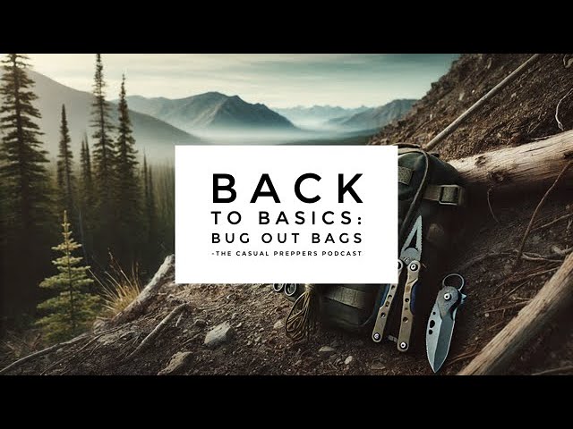 Back to Basics: Bug Out Bags