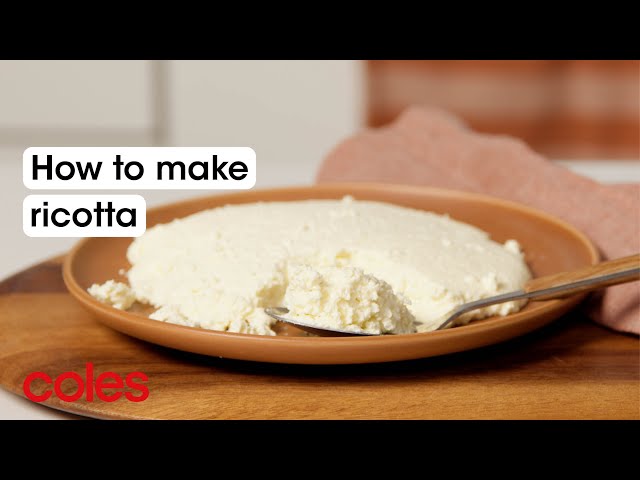 How to make ricotta | Back to Basics | Coles