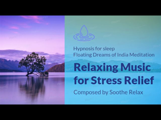 Relaxing music, Floating dream of India Meditation, Hypnosis for Sleep