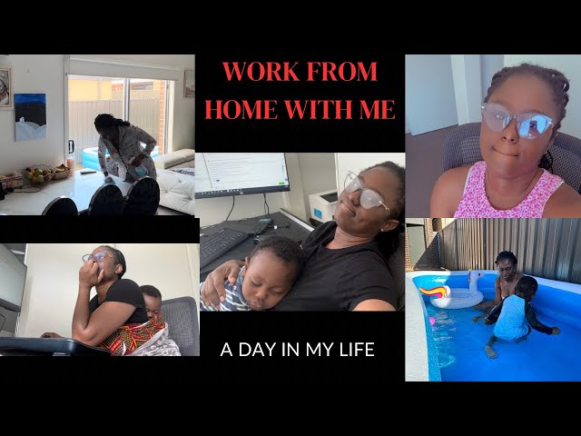 DAY IN THE LIFE OF A NIGERIAN MOM WORKING FROM HOME WITH A TODDLER || LIVING IN AUSTRALIA