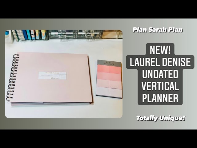 NEW! Laurel Denise UNDATED VERTICAL PLANNER! | Totally Unique!