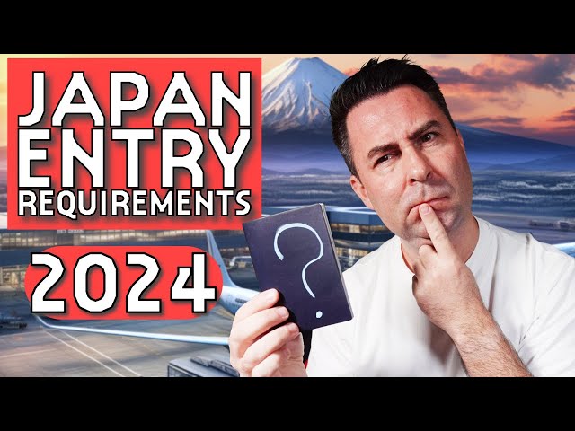 UPDATED Japan Entry requirements 2024:  FASTER & EASIER! & More info