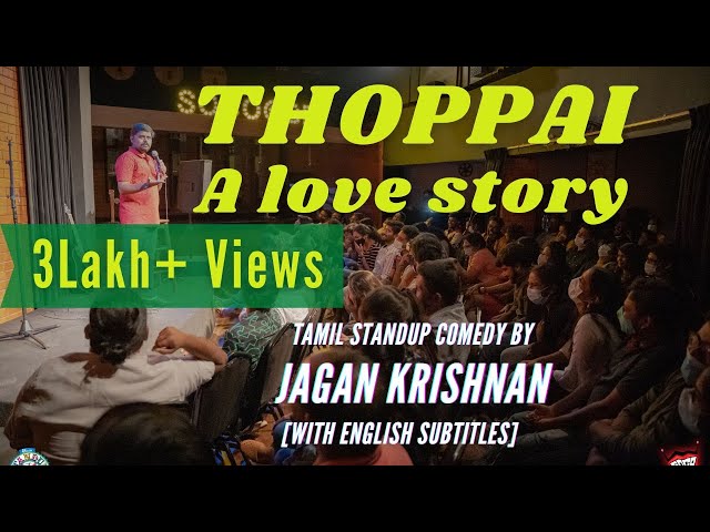 Thoppai - A love story ft. Green tea and Gym | Tamil stand up comedy | Jagan Krishnan