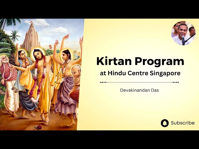 Kirtan Program at Hindu Center Singapore | Devakinandan Das