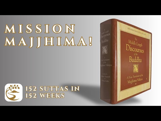 Welcome to "Mission Majjhima!" | 10-Minute Majjhima