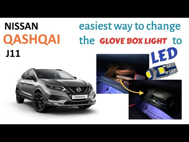 Nissan Qashqai J11: the easiest way to change the glovebox light to LED !