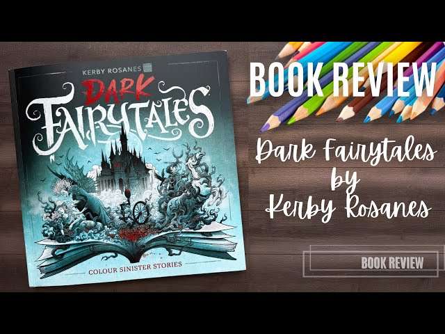 Dark Fairytales by Kerby Rosanes | Colouring Book Review