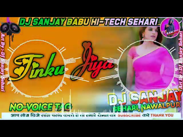 Tinku Jiya dj Sanjay sound malinagar hard bass king remix by dj Sanjay sound