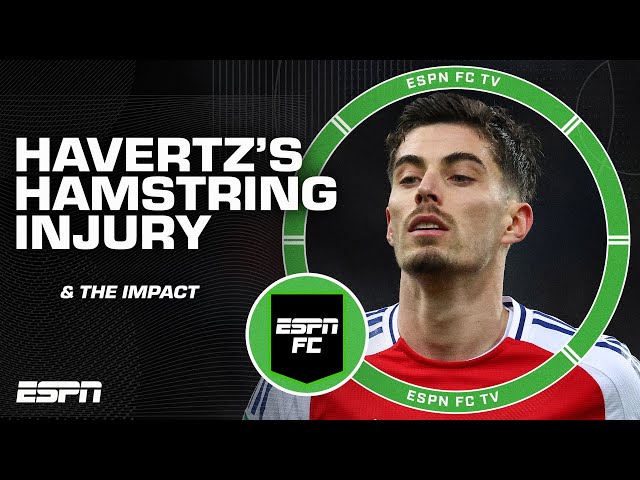 How will Kai Havertz's injury impact Arsenal moving forward | ESPN FC