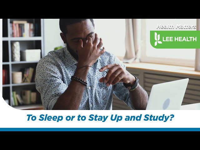 To Sleep or to Stay Up and Study?