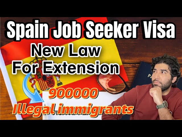 Exciting New Immigration Laws Coming to Spain by 2025 | Job Seekers Visa 2025