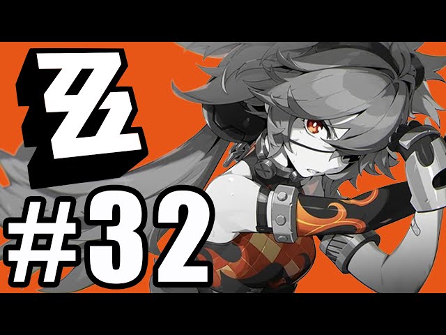 【Zenless Zone Zero】Then, I Wish Us | Part 32 (4K HDR)