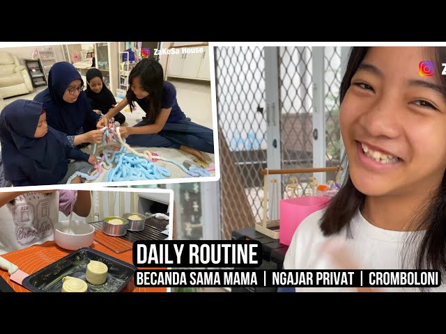 Daily Routine | TTS sama Mama | Ngajar Privat | Sampe Bikin Cromboloni