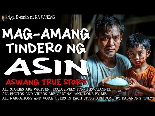 MAG AMANG TINDERO NG ASIN | Kwentong Aswang | True Story