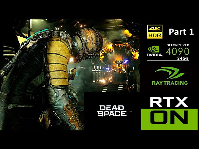 Dead Space - Part 1 PC Ultra Realistic 4K HDR RTX 4090 Ultra Settings Gameplay