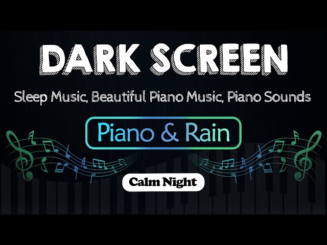 12 Hours Relaxing Sleep Music with Rain Sounds | Sleep Music, Beautiful Piano Music, Piano Sounds