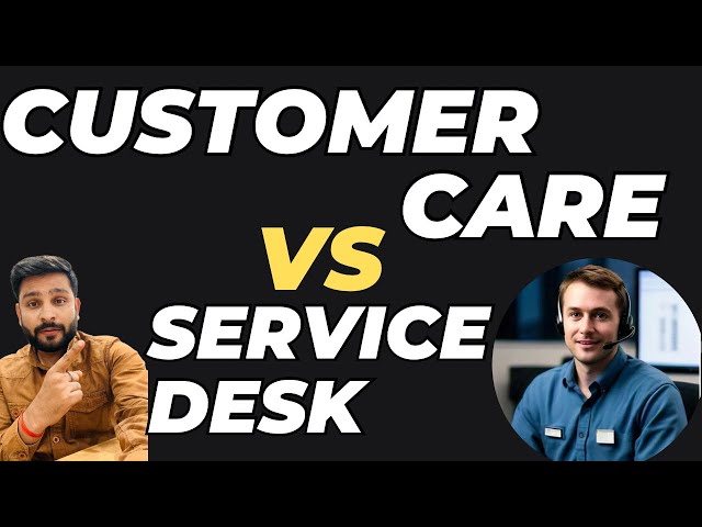 Customer Care Executive VS Service Desk Agent. All comparison by ​⁠​⁠@callmepandeyji #servicedesk