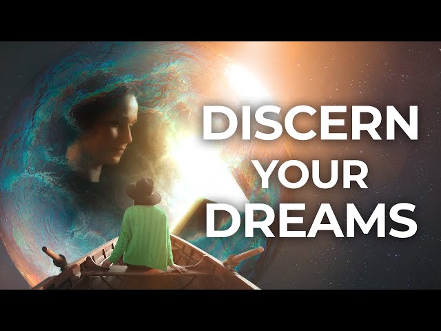 How Do I Discern if My Dream or Vision is from God?