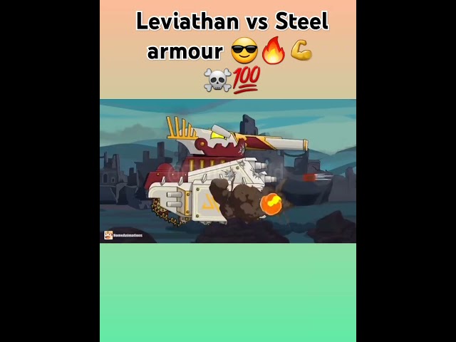 Leviathan vs Steel armour 😎🔥💪☠💯#homeanimation #tank_cartoon #edit #shorts