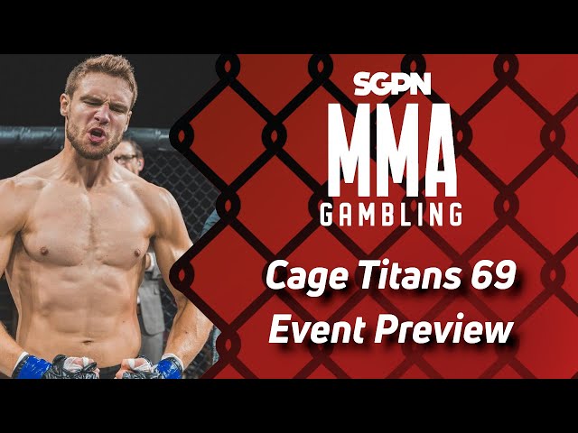 Cage Titans 69 Event Preview, Predictions, and Picks (Ep744)