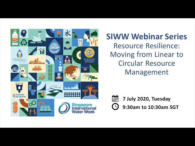 SIWW Resource Resilience webinar: Moving from Linear to Circular Resource Management