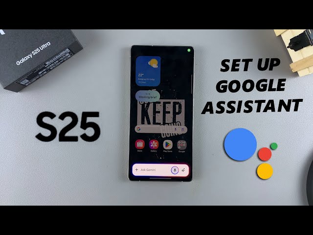 How To Set Up Google Assistant On Samsung Galaxy S25 / S25 Ultra