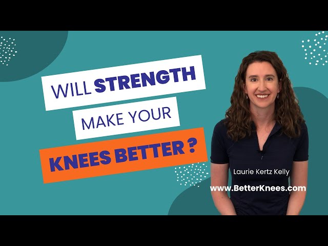 Will Strength Make Your Knees Better?