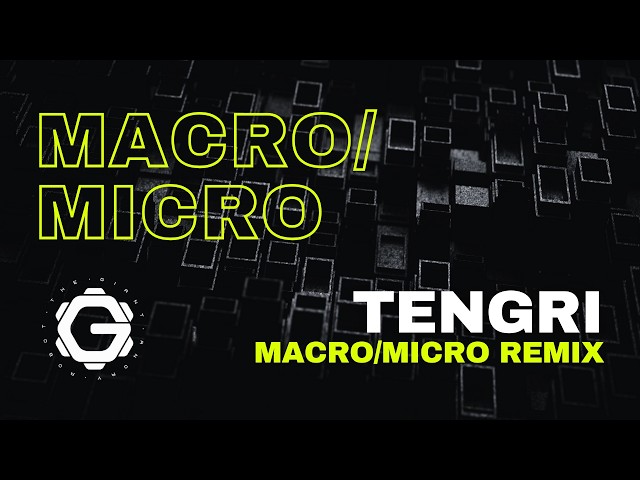 MACRO/MICRO - TENGRI (MACRO/MICRO REMIX) [ IDM / MINIMAL TECHNO ]