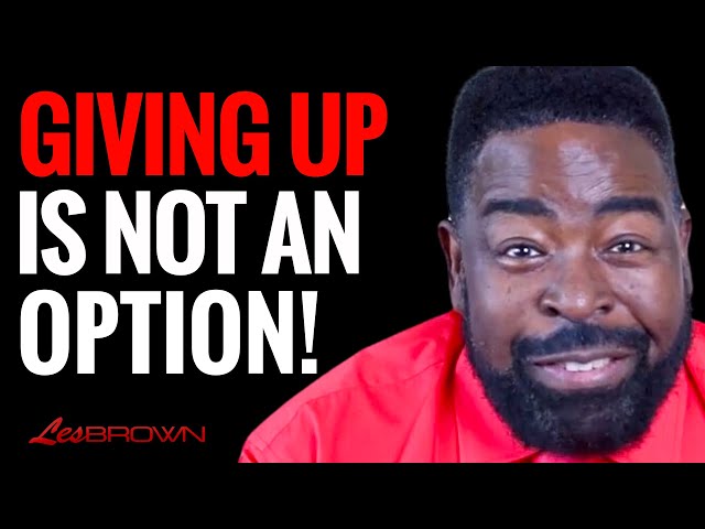 The Power of Purpose & Perseverance | Best Motivational Speech 2024 | Les Brown