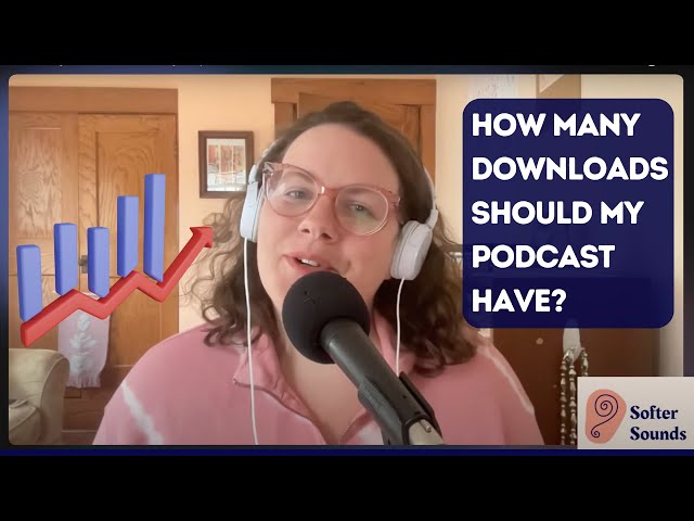 How many downloads should your #podcast have?