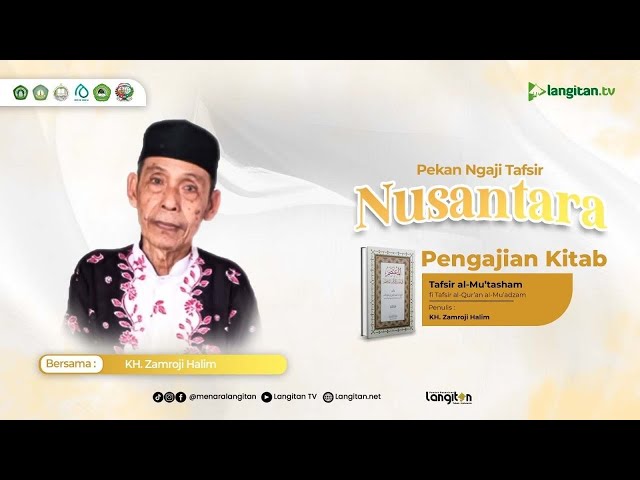 🔴 LIVE | PEKAN NGAJI TAFSIR NUSANTARA HARI 2 | Tafsir Al Mu'tasham - KH. Zamroji Halim | Nabawi TV