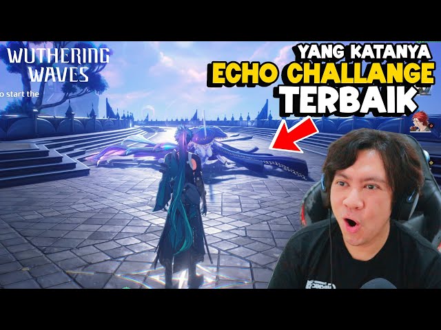 Saya Akui Memang The Best Echo Challange😱Lorelei Echo Challange - Wuthering Waves 2.0 Ditusi