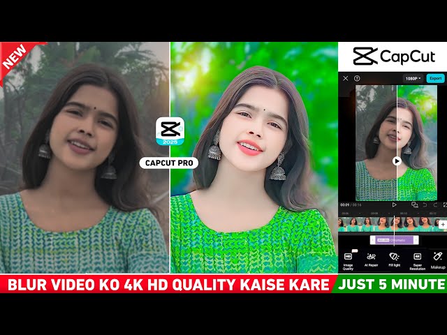 Video ko 4k ultra hd video kaise banaye | Video ki quality kaise badhaye | Capcut video editing