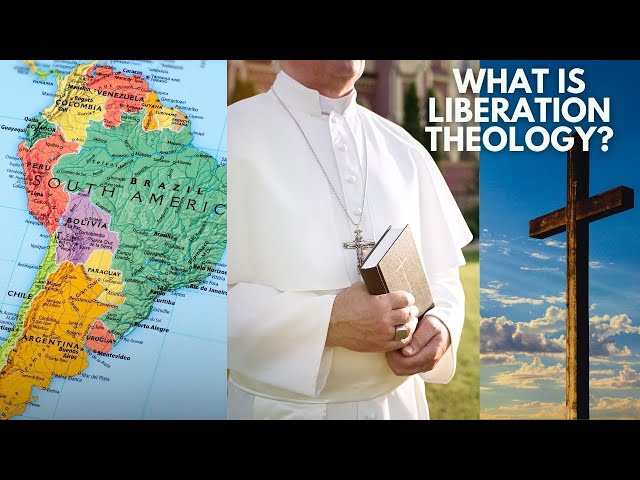 What is Liberation Theology? Why did it gain popularity in Latin America?