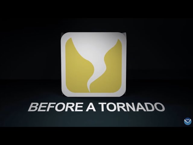 Get Weather Ready: Before a Tornado