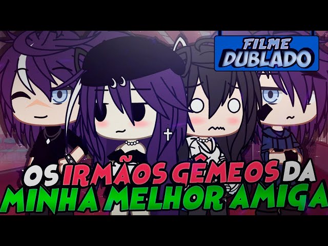 [DUBLADO] Os Irmãos GÊMEOS Da Minha MELHOR AMIGA?! 😱 | O Filme | Gacha Life