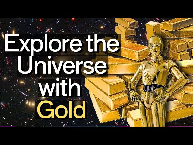 Why Space Missions Use Gold (and It's Not For Bling)