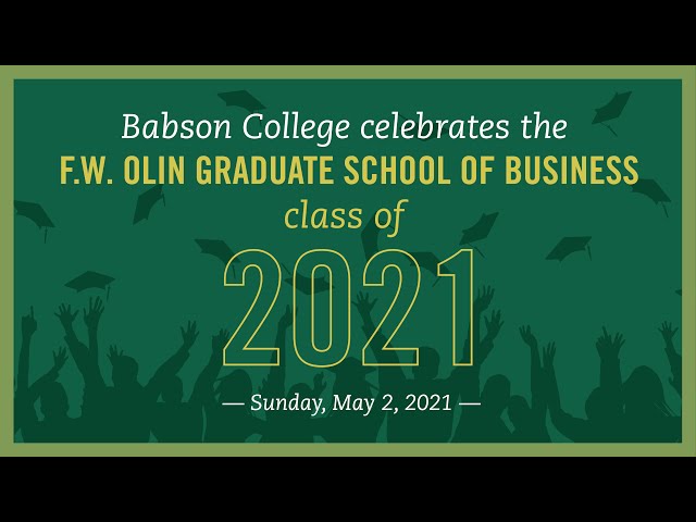 Babson College’s 2021 Graduate Commencement Ceremony