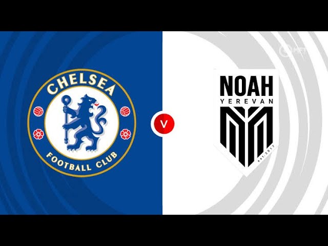 Chelsea vs Noah Match Preview in Tamil | Chelsea to use this fixture to get back to winning ways ?