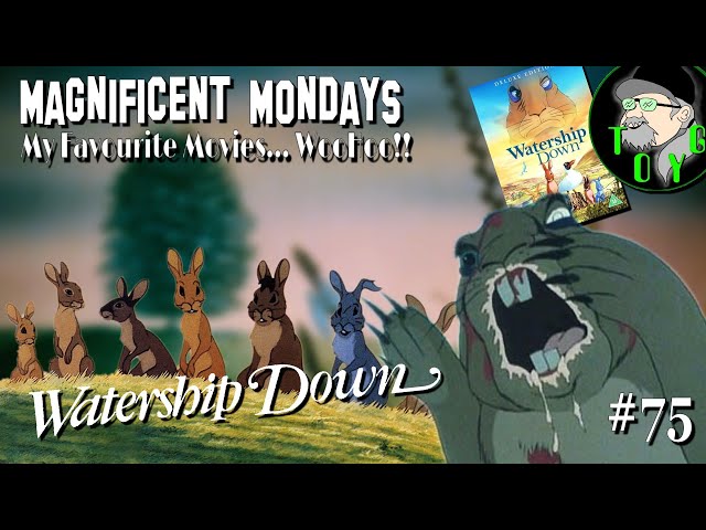 TOYG! Magnificent Mondays #75 - Watership Down (1978)