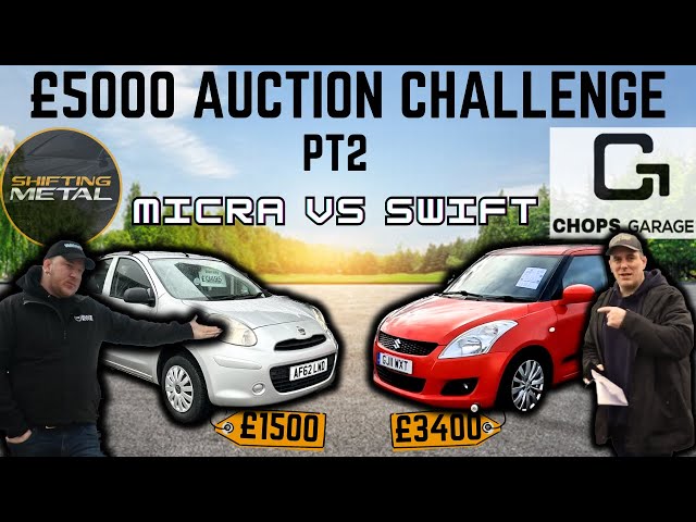 Micra VS Swift | £5000 UK Car Auction Challenge PART 2 ft Chops Garage