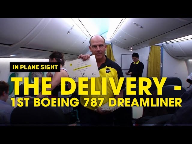 The Delivery - 1st Boeing 787 Dreamliner - Scoot