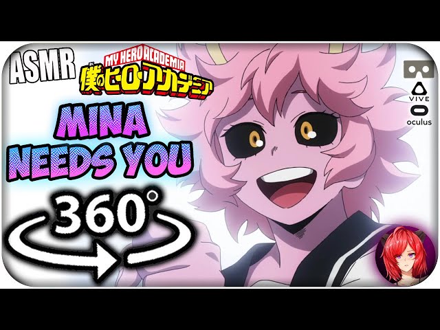 Mina Ashido Needs You~ [ASMR] 360: My Hero Academia 360 VR